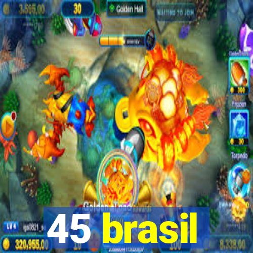 45 brasil